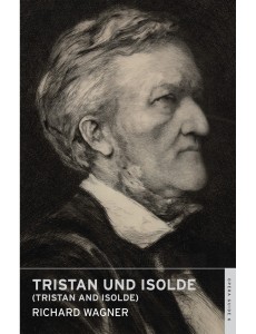 Tristan und Isolde (Tristan and Isolde)