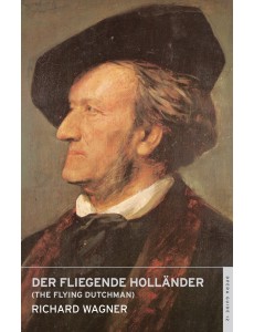Der fliegende Holländer (The Flying Dutchman) Der fliegende Holländer (The Flying Dutchman)
