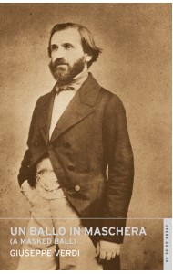 Un ballo in maschera (A Masked Ball)