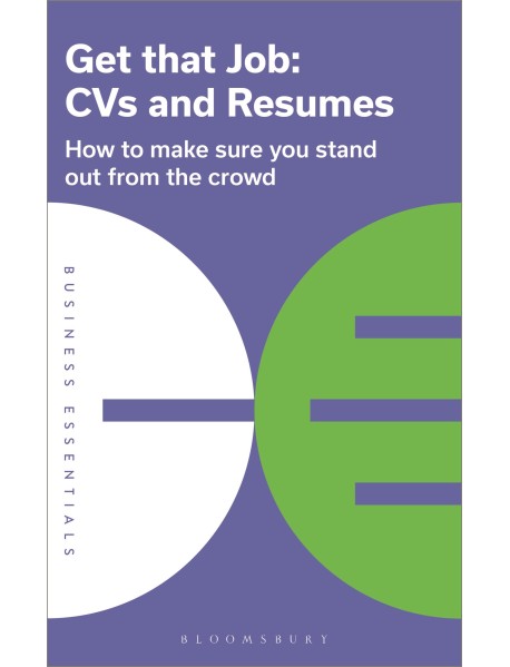 Get That Job: CVs and Resumes