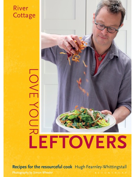 River Cottage Love Your Leftovers