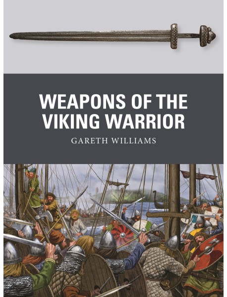 Weapons of the Viking Warrior