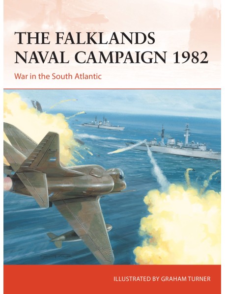 The Falklands Naval Campaign 1982