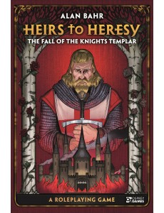 Heirs to Heresy: The Fall of the Knights Templar