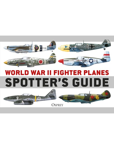 World War II Fighter Planes Spotter's Guide
