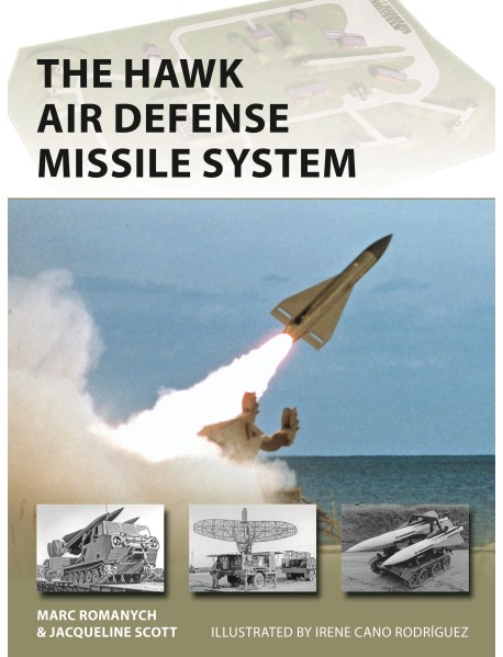 The HAWK Air Defense Missile System