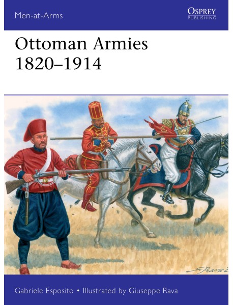 Ottoman Armies 1820–1914