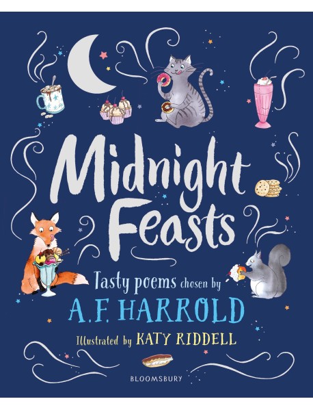 Midnight Feasts: Tasty poems chosen by A.F. Harrold