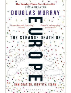 The Strange Death of Europe