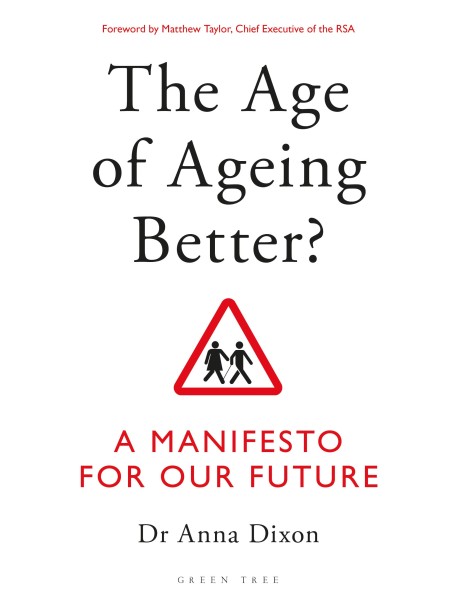 The Age of Ageing Better?