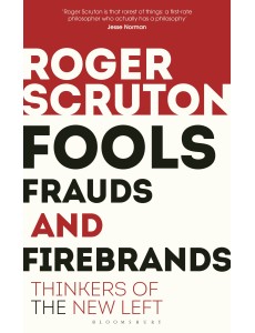 Fools, Frauds and Firebrands Fools, Frauds and Firebrands