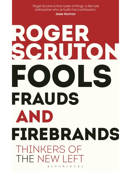 Fools, Frauds and Firebrands