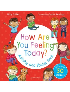 How Are You Feeling Today? Activity and Sticker Book