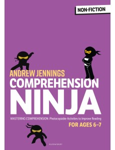 Comprehension Ninja for Ages 6-7: Non-Fiction