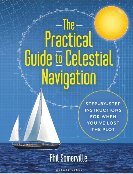 The Practical Guide to Celestial Navigation