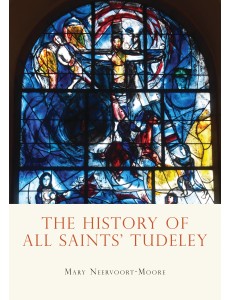The History of All Saints’ Tudeley