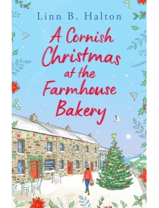 A Cornish Christmas at the Farmhouse Bakery