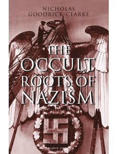 The Occult Roots of Nazism