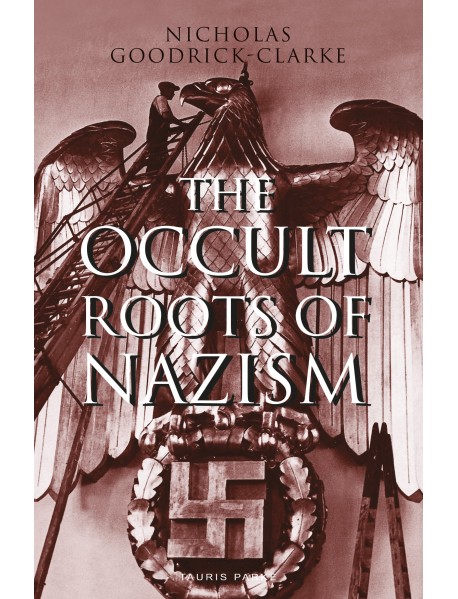 The Occult Roots of Nazism