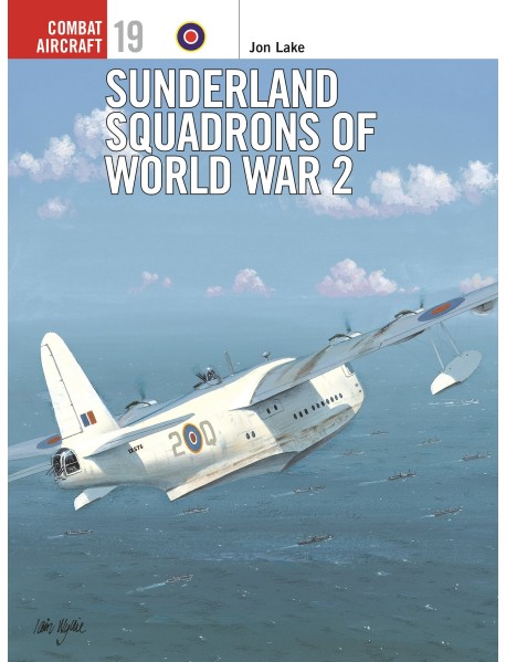 Sunderland Squadrons of World War 2