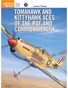 Tomahawk and Kittyhawk Aces of the RAF and Commonwealth