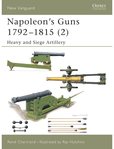 Napoleon's Guns 1792–1815 (2)