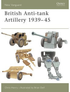 British Anti-tank Artillery 1939–45