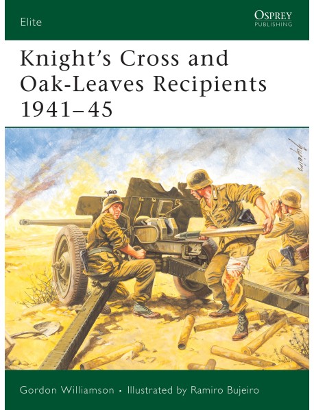 Knight's Cross and Oak-Leaves Recipients 1941–45
