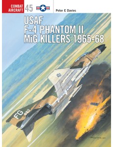 USAF F-4 Phantom II MiG Killers 1965–68