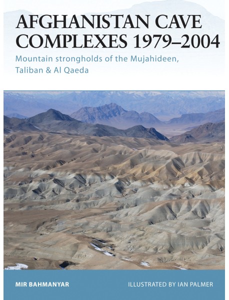 Afghanistan Cave Complexes 1979–2004