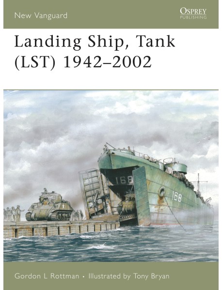 Landing Ship, Tank (LST) 1942–2002