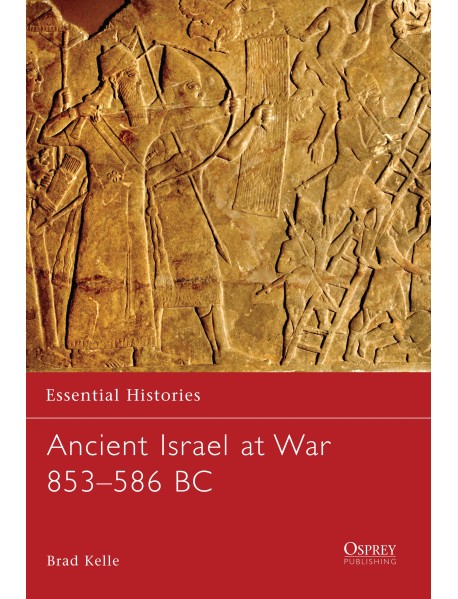Ancient Israel at War 853–586 BC