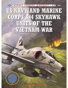 US Navy and Marine Corps A-4 Skyhawk Units of the Vietnam War 1963–1973