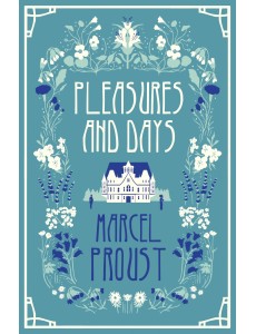 Pleasures and Days Pleasures and Days