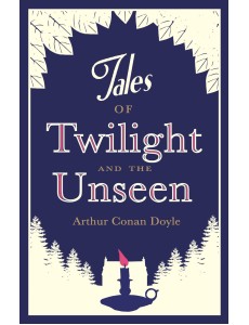 Tales of Twilight and the Unseen