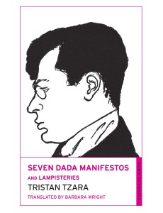 Seven Dada Manifestos and Lampisteries Seven Dada Manifestos and Lampisteries