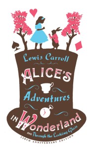 Alice’s Adventures in Wonderland, Through the Looking Glass and Alice’s Adventures Under Ground