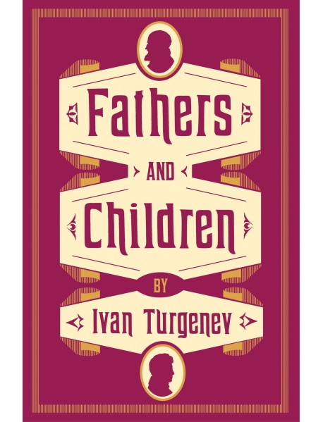 Fathers and Children: New Translation