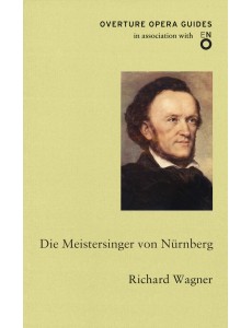 Die Meistersinger von Nürnberg (The Mastersingers of Nuremberg)
