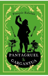 Pantagruel and Gargantua