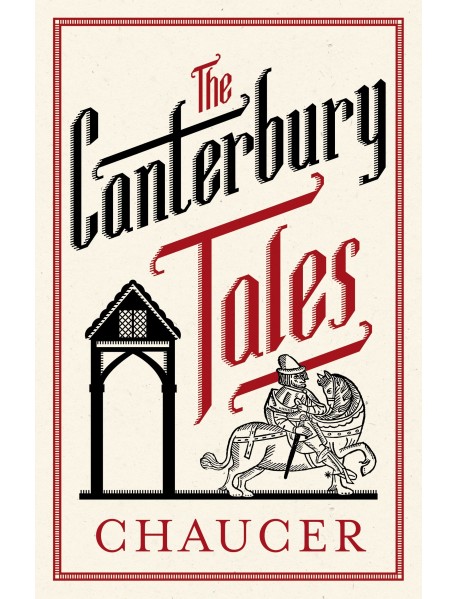 The Canterbury Tales: Fully Annotated Edition
