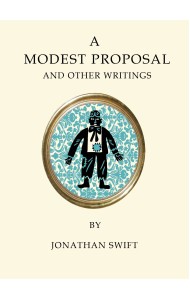 A Modest Proposal and Other Writings