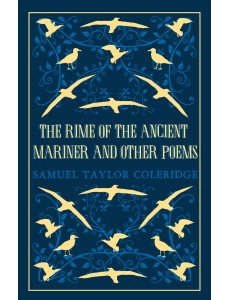 The Rime of the Ancient Mariner and Other Poems