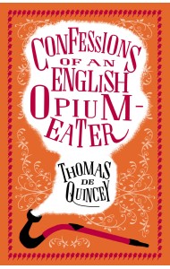 Confessions of an English Opium-Eater