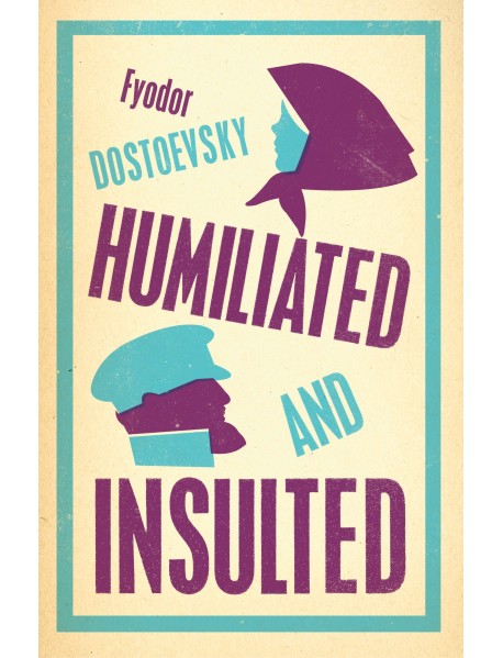 Humiliated and Insulted: New Translation