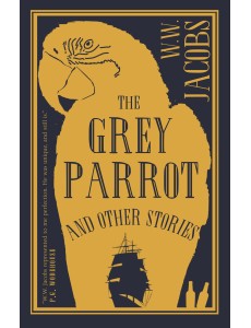 The Grey Parrot and Other Stories