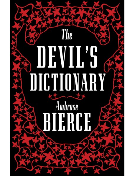 The Devil’s Dictionary: The Complete Edition
