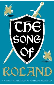 The Song of Roland: Dual Language and New Verse Translation