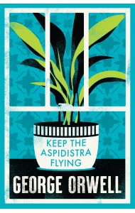 Keep the Aspidistra Flying