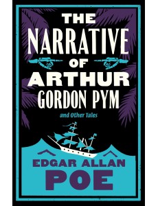 Narrative of Arthur Gordon Pym and Other Tales